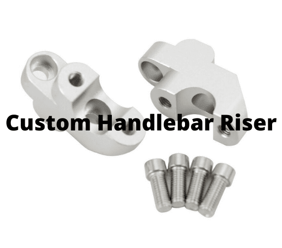 Custom Handlebar Riser